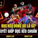Đọc Kèo Bóng Đá Là Gì? Bí Quyết Giúp Đọc Kèo Chuẩn Xác