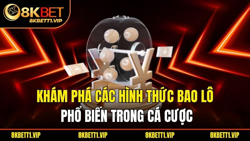 Khám phá khái niệm "đánh bao lô" trong cá cược và cách chơi