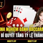 Kinh Nghiệm Đánh Baccarat – Bí Quyết Tăng Tỷ Lệ Thắng